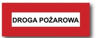 Droga pożarowa - znak tabliczka 140x360 przeciwpożarowy - płyta PCV