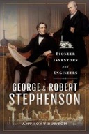 George and Robert Stephenson: Pioneer Inventors