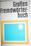 Grobes Fremdworterbuch - Praca zbiorowa