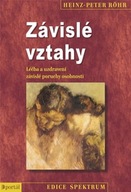 Závislé vztahy Heinz-Peter Röhr