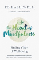 Into the Heart of Mindfulness: Finding a Way of