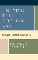 Untying the Gordian Knot: Process, Reality, and