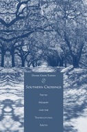 Southern Crossings: Poetry, Memory, and the