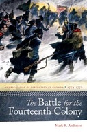 The Battle for the Fourteenth Colony: America s