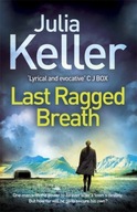 Last Ragged Breath (Bell Elkins, Book 4): A