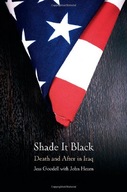 Shade it Black: Death and After in Iraq Goodell