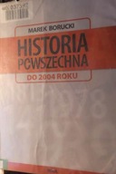 Historia powszechna do 2004 roku - Marek Borucki