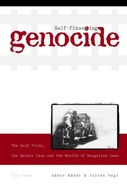 Self-Financing Genocide: The Gold Train, the