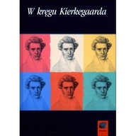 W kręgu Kierkegaard. Antoni Szwed