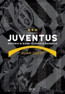 Juventus. Historia w biało-czarnych barwach