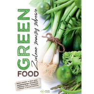 Green food. Zielono znaczy zdrowo