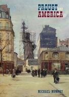 Proust and America: The Influence of American