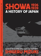 Showa 1926-1939: A History of Japan Mizuki