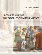 Lectures on the Philosophy of Mathematics Hamkins