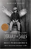 Library of Souls: The Third Novel of Miss
