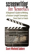 Screenwriting for Neurotics: A Beginner s Guide