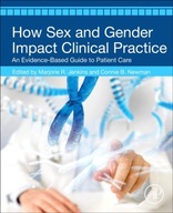 How Sex and Gender Impact Clinical Practice: An