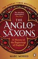 The Anglo-Saxons: A History of the Beginnings of