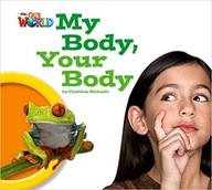 Our World Readers: My Body, Your Body Big Book
