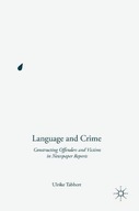 Language and Crime: Constructing Offenders and
