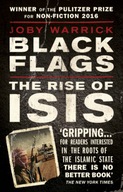 Black Flags: The Rise of ISIS Warrick Joby