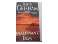 Malowany dom - John Grisham