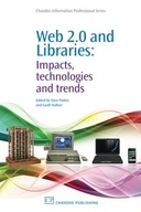 Web 2.0 and Libraries: Impacts, Technologies and