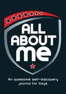 All About Me: An Awesome Self-Discovery Journal