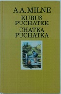 Kubuś Puchatek, Chatka Puchatka - A.A. Milne