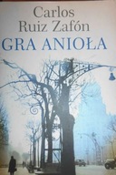 Gra anioła - Carlos Ruiz Zafon