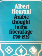 Hourani ARABIC THOUGHT IN THE LIBERAL AGE1798-1939