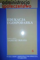 Edukacja i gospodarka 6 - Tadeusz Okrasa
