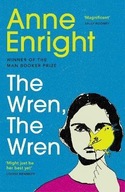 The Wren, The Wren: From the Bo... Anne Enrightová
