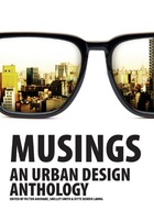 Musings: An Urban Design Anthology group work