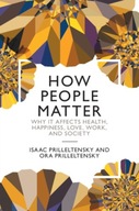 How People Matter: Why it Affects Health,