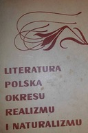 Literatura polska okresu realizmu i naturalizmu