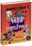 Minecraft. Kroniki Woodsword. Tom 4. Mob w maszynie