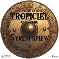 Tropiciel opowiada: Syreni śpiew - Audiobook mp3