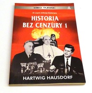 Historia bez cenzury 1 Hartwig Hausdorf