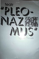 Teatr pleonazmus - Tadeusz Nyczek