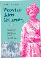 Wszystkie dzieci Maharadży - Joanna Puchalska