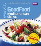 Good Food: Mediterranean Dishes: Triple-tested