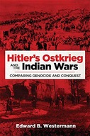Hitler s Ostkrieg and the Indian Wars: Comparing