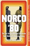 Norco 80: The True Story of the Most Spectacular