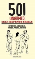 501 Unarmed Self-Defence Skills: Deflections,