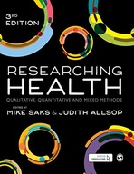 Researching Health: Qualitative, Quantitative and