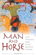Man and Horse: Four Thousand Years of the Mounted