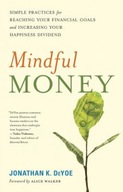 Mindful Money: Simple Practices for Reaching Your