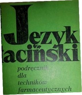 Język łaciński. Podręcznik dla techników farmaceut