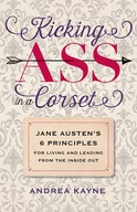 Kicking Ass in a Corset: Jane Austen s 6